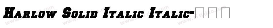 Harlow Solid Italic Italic字体转换